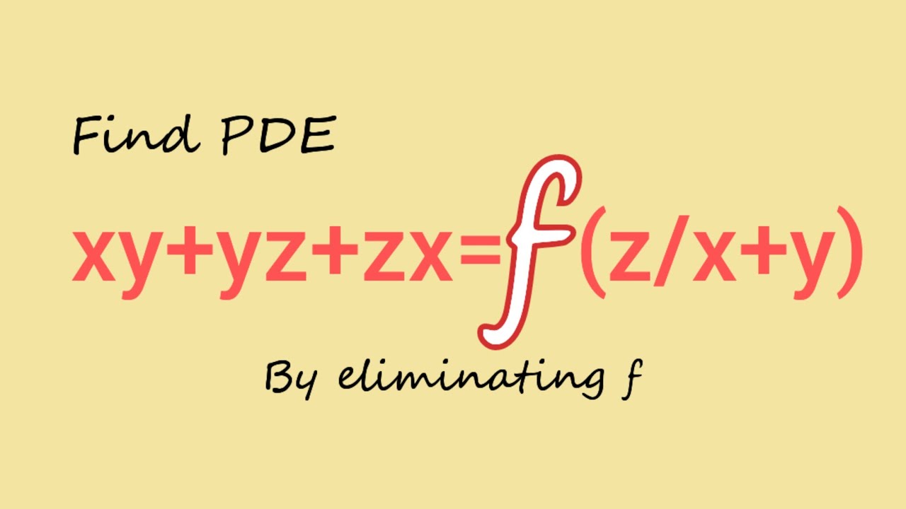 xy+yz+zx=f(z/x+y) #byeliminatingthearbitraryfunction