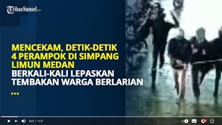 Detik-detik 4 Perampok di Simpang Limun Medan Terekam CCTV | Berkali kali Lepaskan Tembakan