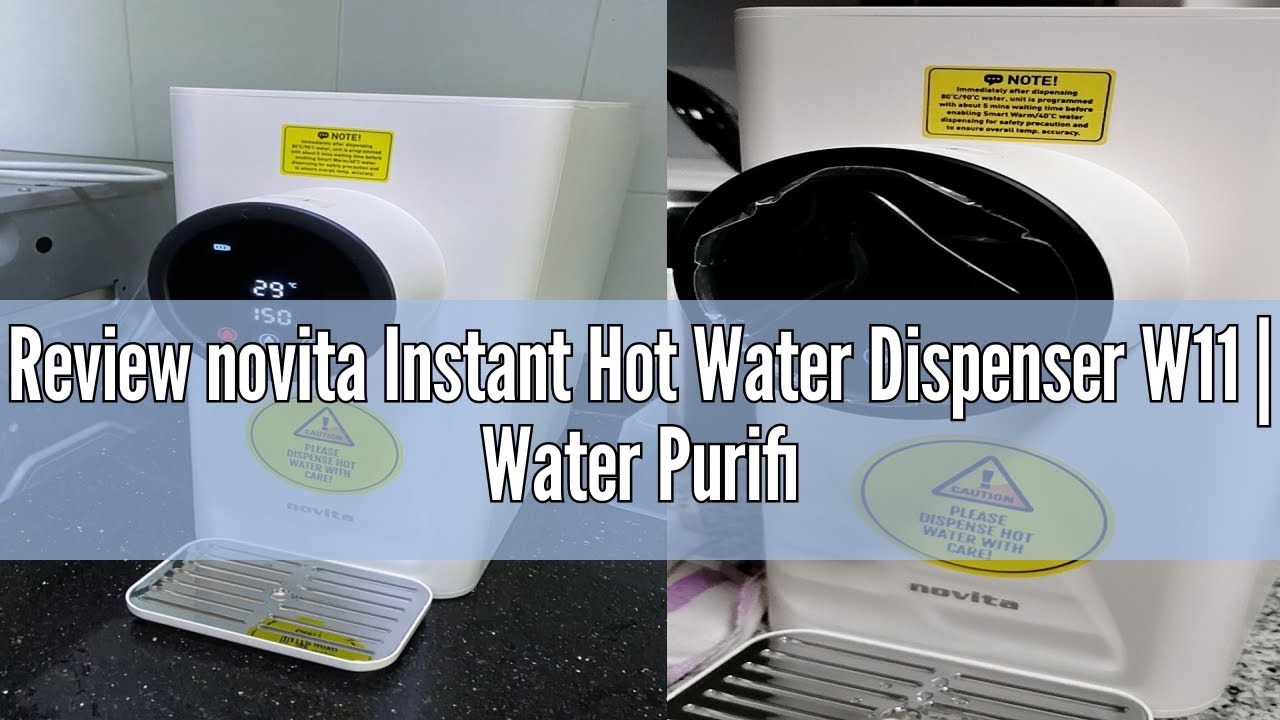 Review novita Instant Hot Water Dispenser W11 Water Purifier YouTube