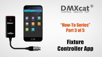 DMXcat® "How-To" Series - Part 3 of 5 - Fixture Controller App