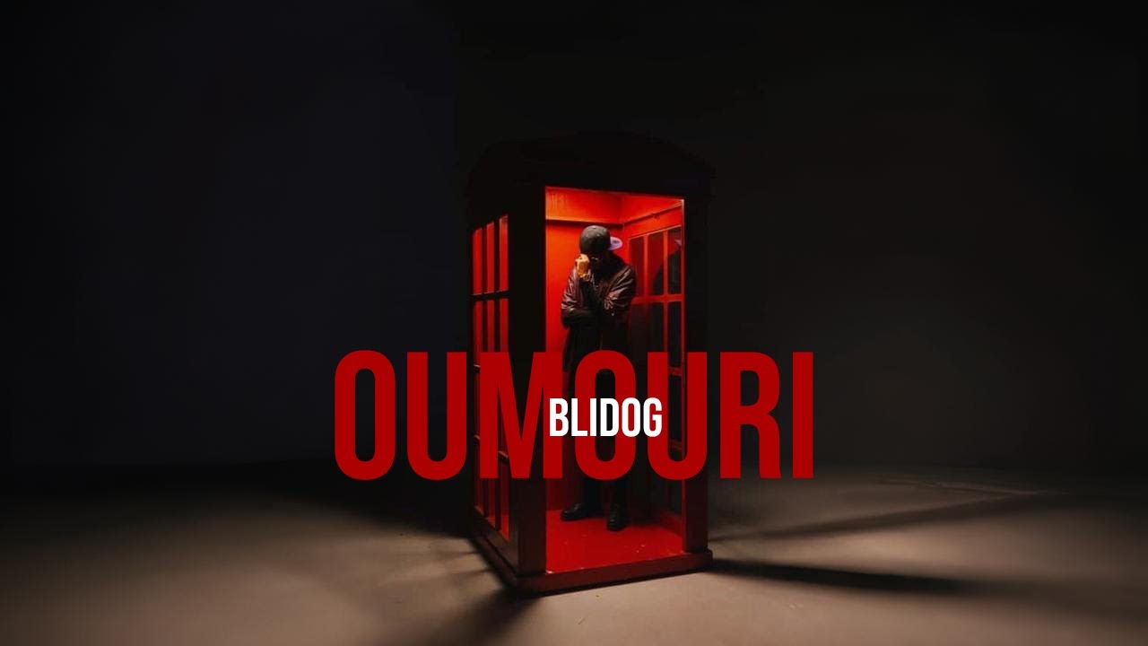 Blidog - OUMOURI (Official Music Video)