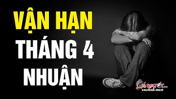 Vận Hạn Tháng 4 Nhuận Năm 2020 Của 12 Con Giáp Ai Tiền Mất Ai Tình Tan - Tử vi 12 con giáp