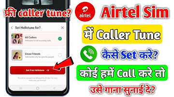 Airtel Sim Me Caller Tune Kaise Lagaye Free? Caller Tune Kaise Set Kare Airtel Sim Par | Airtel Sim
