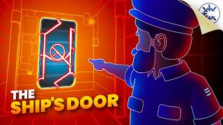 Why Ship Doors Are Designed This Way?