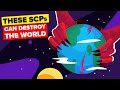 These SCP’s Could End The World