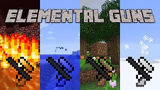 Minecraft: ELEMENTAL GUNS - My New Mod with Fire, Air, Earth and Water Guns! Minecraft: ELEMENTAL GUNS - My New Mod with Fire, Air, Earth and Water Guns!