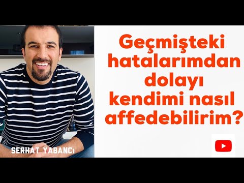 Video: İhaneti Nasıl Affedebilirim Ve Geçmişi Nasıl Bırakabilirim?