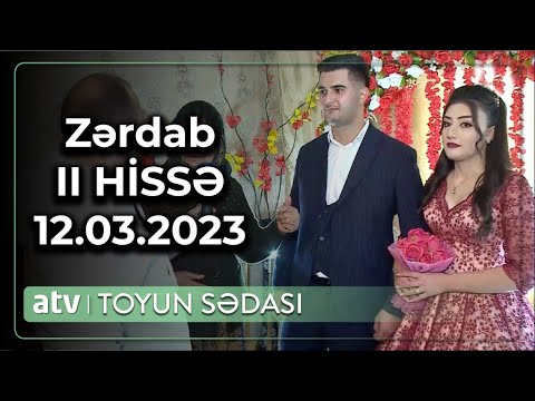 Toyun Sədası - Zərdab Rayonu/ 2 -ci HİSSƏ  12.03.2023