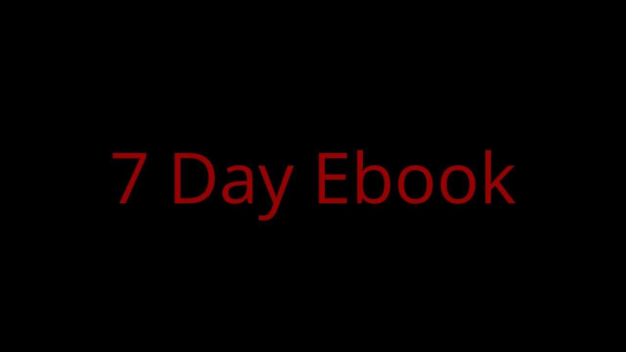 7 day Ebook Create 7 day Ebook v2.0