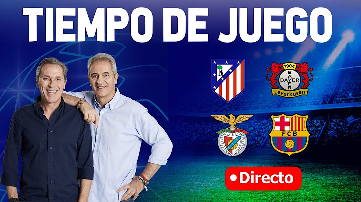 Directo Atleti vs Leverkusen (2-1) y Benfica vs Barça (4-5)| Tiempo de Juego COPE |Radio Cadena COPE