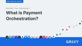 What is Payment Orchestration?