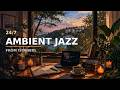24/7 Ambient Jazz from Istanbul: 100+ Original Songs for Focus &amp; Relaxation