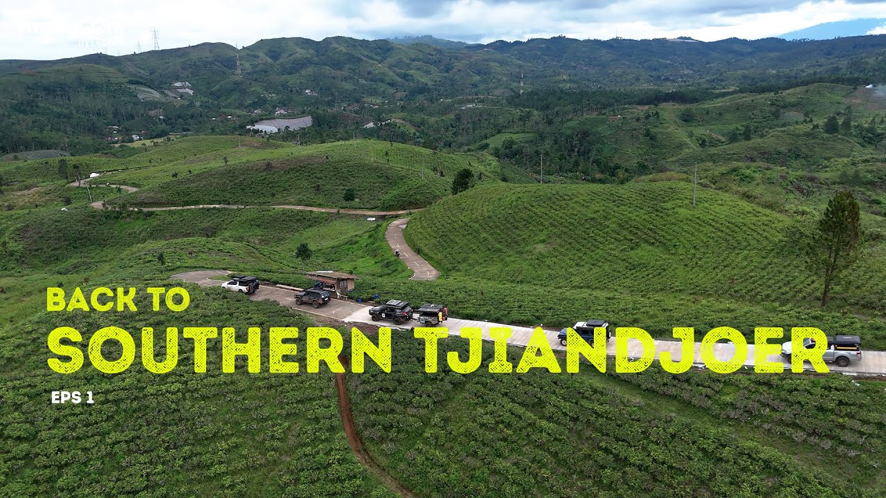 BACK TO SOUTHERN TJIANDJOER - OVERLAND CLUB INDONESIA (Eps.1)