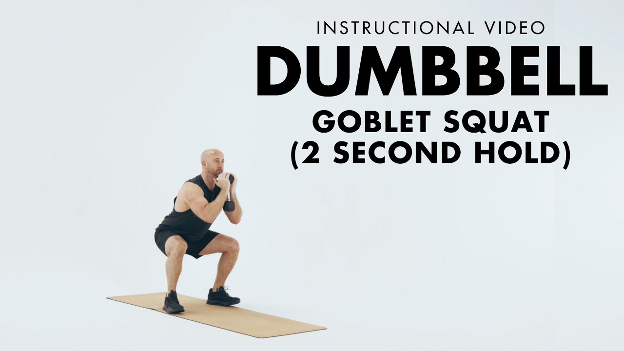 🔥 Dumbbell Goblet Squat (2s Holds): Build Leg Strength & Perfect Your ...
