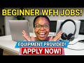 Beginner-Friendly Work From Home Jobs Available Today | Equipment Provided
