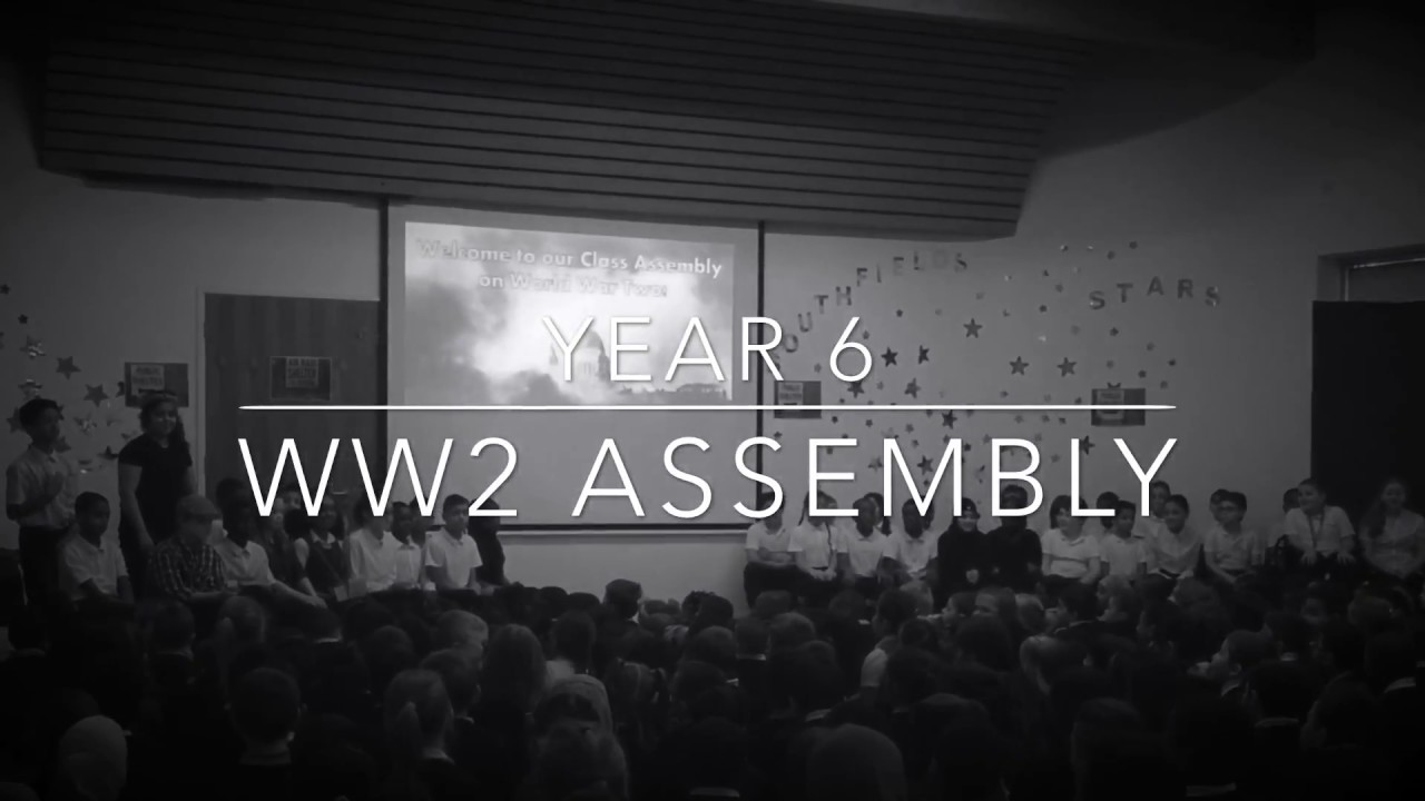 Year 6 WW2 Assembly YouTube