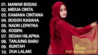 NINA FULL  ALBUM 'MAWAR BODAS, MIDUA CINTA, KAMANA CINTANA' - POP SUNDA COVER