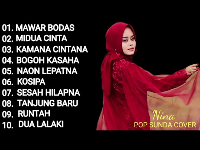 NINA FULL  ALBUM MAWAR BODAS, MIDUA CINTA, KAMANA CINTANA - POP SUNDA COVER class=