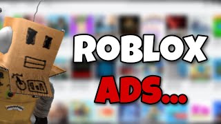 Roblox Ads Are Not Made By Humans