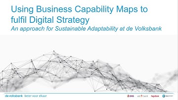 Vlerick Business School: Using Business Capability Maps to fulfil Digital Strategy.