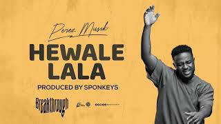 Perez Musik-Hewale Lala(Song of Strength)