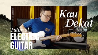 Kau Dekat Tutorial (Electric Guitar) - JPCC Worship