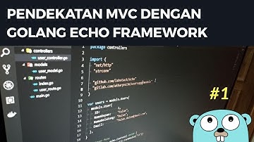 Konfigurasi Project Pendekatan MVC dengan Golang Echo Framework