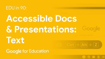 EDU in 90: Accessible Docs & Presentations: Text