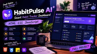 HabitPulse AI | Smart Habit Tracker Dashboard Using HTML, CSS & JavaScript | Web Development Project