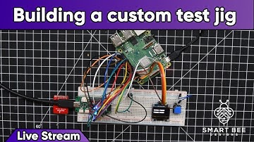 Livestream #19 Building a Test Jig