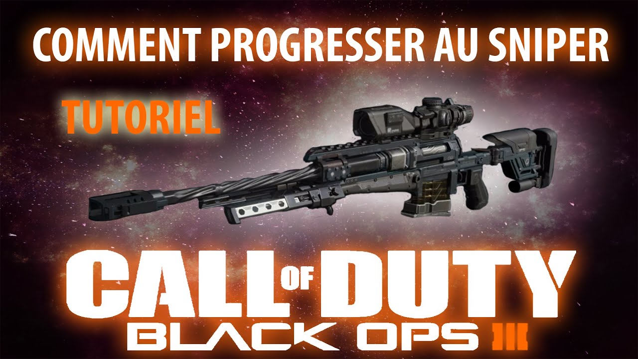 Comment progresser au sniper sur BO3|Quelques conseils! - YouTube