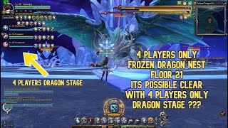 Dragon Nest SEA - 4 Players Frozen Dragon Nest F21 Clear : Its Possible Clear With 4 Player Only ??
