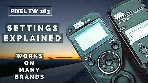 intervalometer SETTINGS Video: pixel tw-283 works great on many camera brands