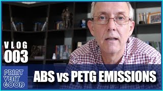 ABS vs PETG Fumes and Emissions