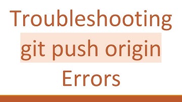 Troubleshooting git push origin Errors