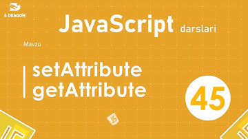 045.  setAttribute & getAttribute | JavaScript darslari | O