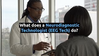 What does a Neurodiagnostic Technologist do?