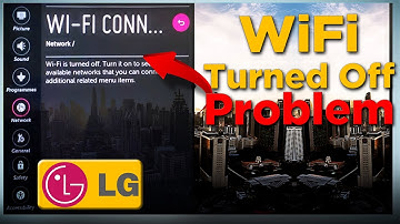 LG TV WiFi Turned Off - Problem Fixed