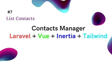 List Contacts | SPA Contacts Manager in Laravel #7 #project