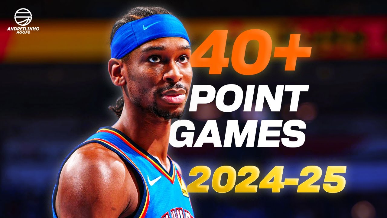 Shai Gilgeous-Alexander ● ALL 13 40+ POINT GAMES OF 2024-25 REGULAR SEASON! ● 1080P 60 FPS