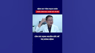 Nếu chân đau nhức, chuột rút về đêm, cần phải xác định rõ gốc của bệnh là gì | Bác sĩ Lê Thanh Phong