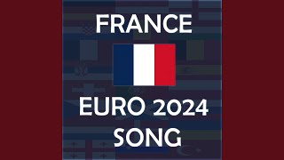 Allez les Bleus! & France EURO 2024 Song