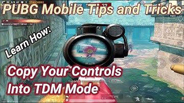 PUBG Mobile TDM Control Settings New Update: Copy Your Classic Controls Over