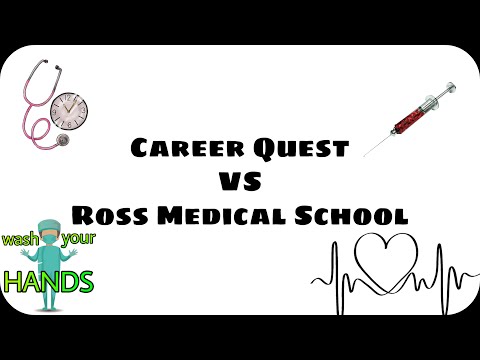 Career Quest VS Ross Medical School