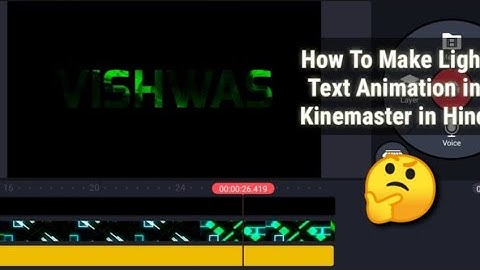 How To Make Light Text Animation in Kinemaster in Hindi