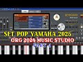 Style Pop Terbaru 2025 | Yamaha Part 4 - ORG 2024 Dan Music Studio