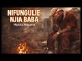 NIFUNGULIE NJIA BABA Maisha Magumu Official Song 2026 