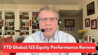 YTD Global/US Equity Performance Review