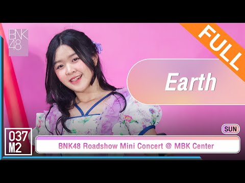 BNK48 Earth @ 𝑩𝑵𝑲𝟒𝟖 𝟏𝟒𝒕𝒉 𝑺𝑰𝑵𝑮𝑳𝑬 สัญญานะ 𝑹𝑶𝑨𝑫𝑺𝑯𝑶𝑾, MBK Center [Full Fancam 4K 60p] 230625