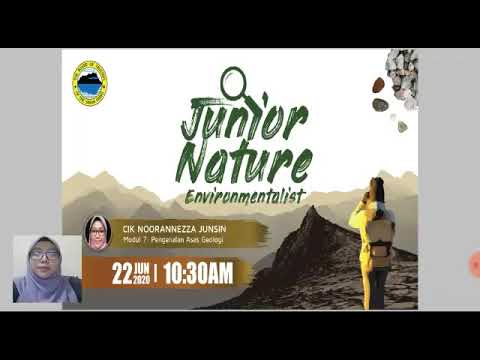 Program Junior Nature Environmentalist Modul 7 - Pengenalan Asas Geologi